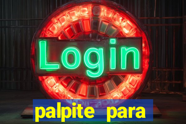 palpite para corujinha de hoje